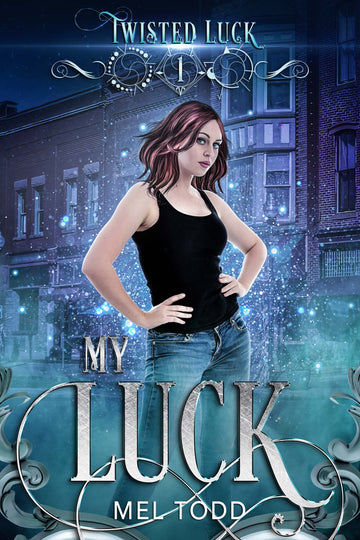 My Luck - Twisted Luck Book 1